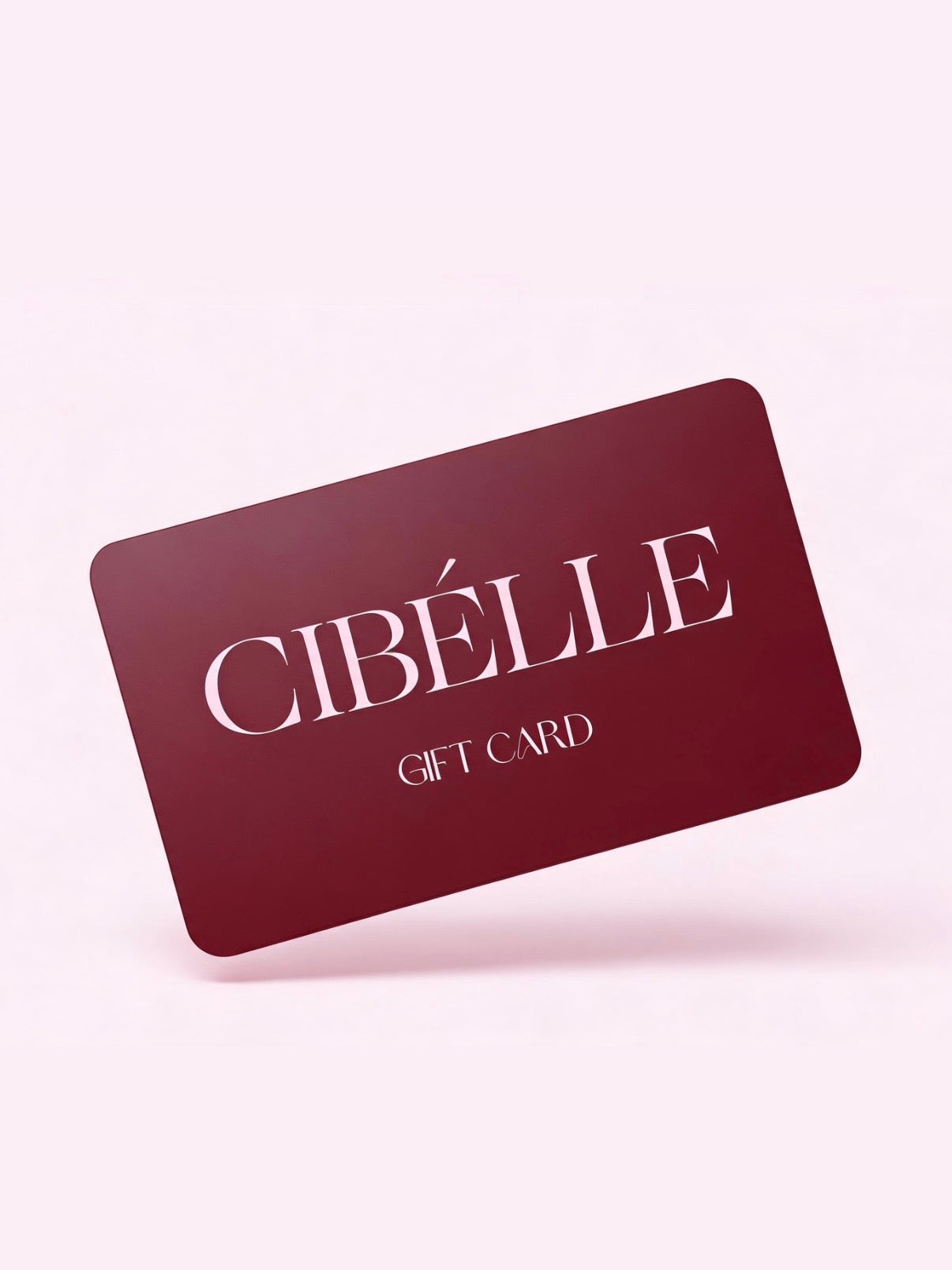 CIBÉLLE Gift Card